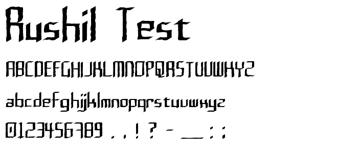 Rushil Test font